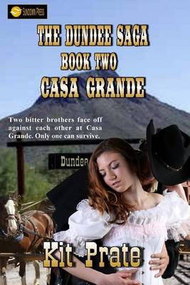 Book cover for The Dundee Saga, Book 2, Casa Grande