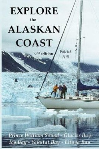 Cover of Explore the Alaskan Coast