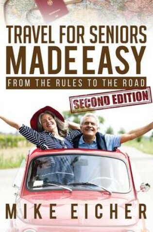 Cover of Travel for Seniors Made Easy, Second Edition