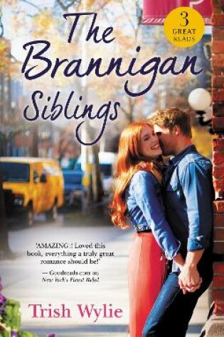 Cover of The Brannigan Siblings/The Inconvenient Laws of Attraction/New York's Finest Rebel/Her Man in Manhattan