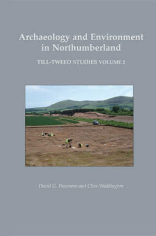 Cover of Archaeology and Environment in Northumberland
