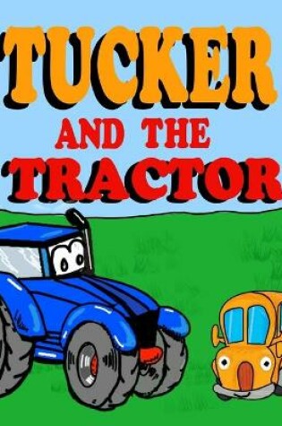 Cover of Tucker and the Tractor