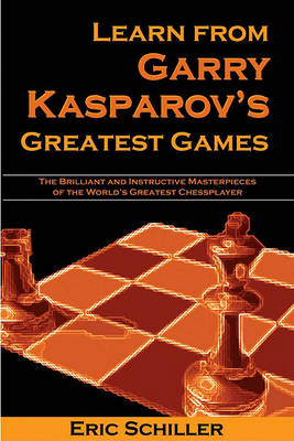 Book cover for Learn from Garry Kasparov's Greatest Games