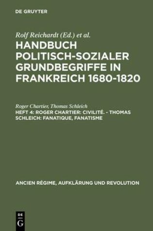 Cover of Roger Chartier: Civilite. - Thomas Schleich: Fanatique, Fanatisme