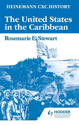 Book cover for Heinemann CXC History: The United States in the Caribbean