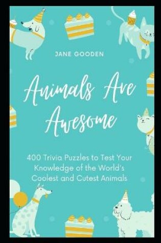 Cover of Animals Are Awesome