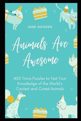 Book cover for Animals Are Awesome