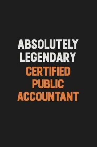 Cover of Absolutely Legendary Certified Public Accountant