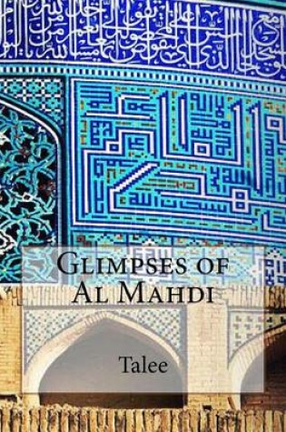 Cover of Glimpses of Al Mahdi