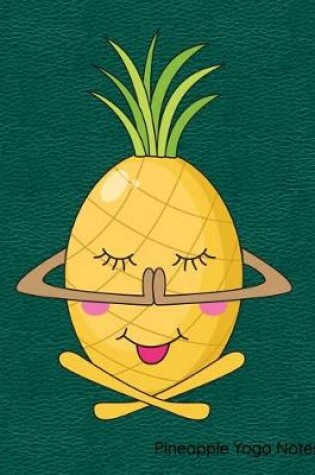 Cover of Pineapple Yoga Notes