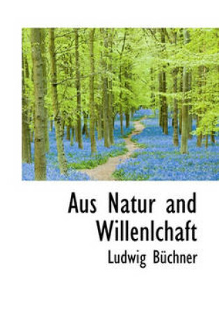 Cover of Aus Natur and Willenlchaft