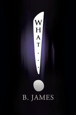 Book cover for What...