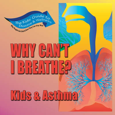 Book cover for Why Can't I Breathe?