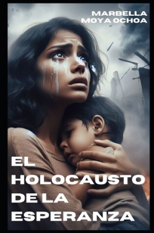 Cover of El Holocausto De La Esperanza