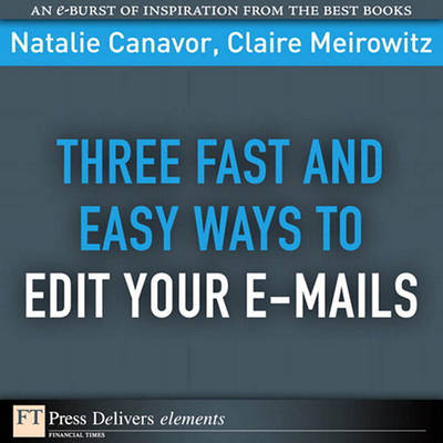 Book cover for Three Fast and Easy Ways to Edit Your E-mails