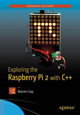 Book cover for Exploring the Raspberry Pi 2 with C++
