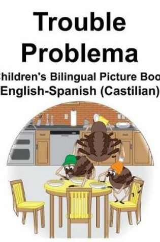 Cover of English-Spanish (Castilian) Trouble/Problema Children's Bilingual Picture Book