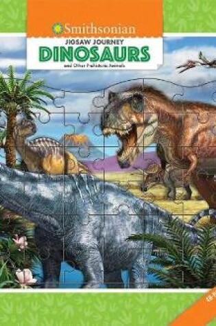Cover of Jigsaw Journey Smithsonian: Dinosaurs & Other Prehistoric Animals