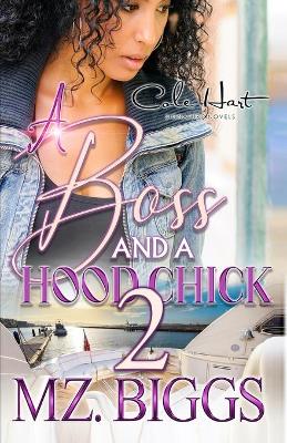 Cover of A Boss And A Hood Chick 2