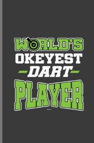 Cover of World Okeyest Dart Player