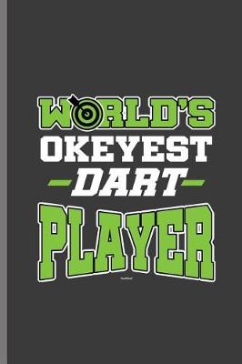 Book cover for World Okeyest Dart Player