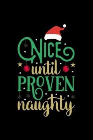 Cover of Nice Until Proven Naughty, Funny Christmas