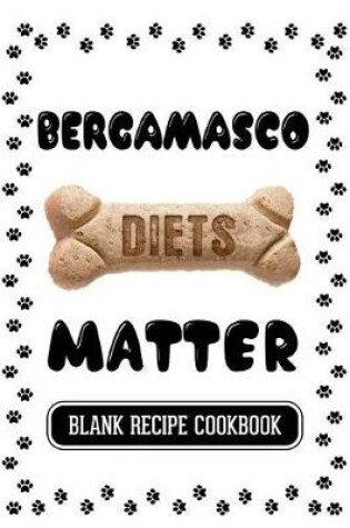 Cover of Bergamasco Diets Matter