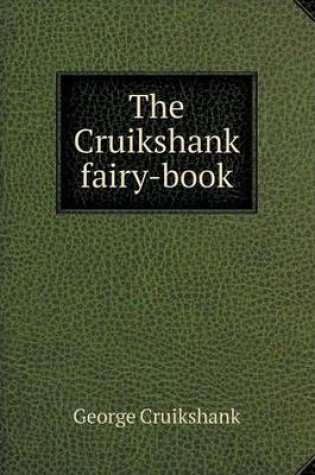 Cover of The Cruikshank fairy-book