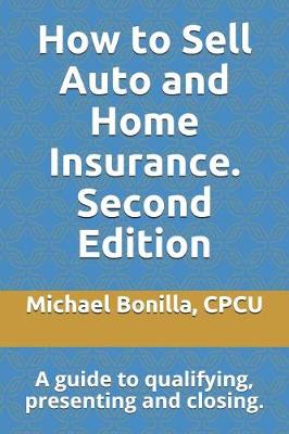 Book cover for How to Sell Auto and Home Insurance. Second Edition