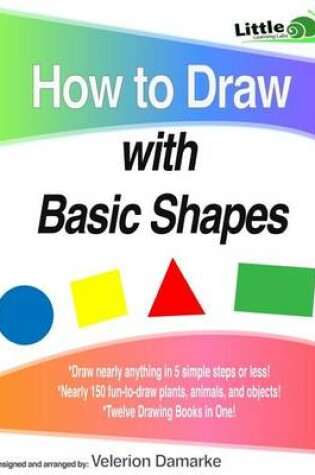 Cover of How to Draw with Basic Shapes