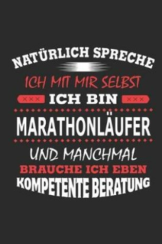 Cover of Naturlich spreche ich mit mir selbst Ich bin Marathonlaufer und manchmal brauche ich eben kompetente Beratung