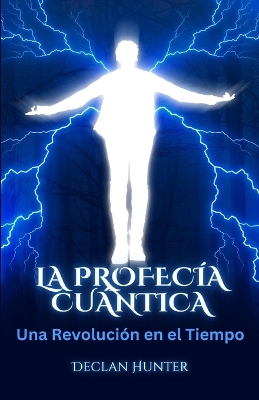 Book cover for La Profecía Cuántica