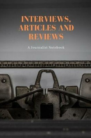 Cover of Interviews, Articles and Reviews