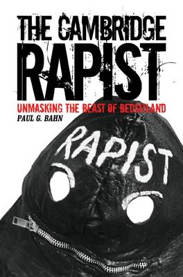 Book cover for The Cambridge Rapist - Unmasking the Beast of Bedsitland
