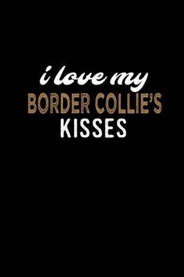 Book cover for I love my Border Collie's kisses