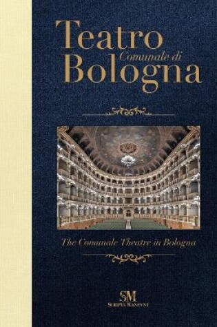 Cover of Teatro Comunale di Bologna - The Comunale Theatre in Bologna: Pocket Edition