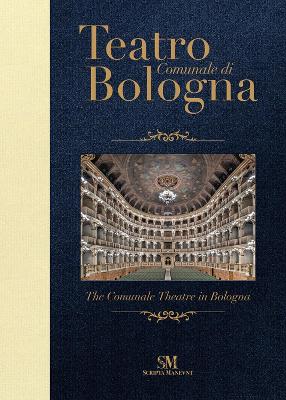 Book cover for Teatro Comunale di Bologna - The Comunale Theatre in Bologna: Pocket Edition