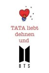 Book cover for Tata liebt dehnen und BTS