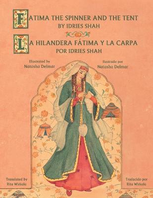 Cover of Fatima the Spinner and the Tent - La hilandera Fátima y la carp