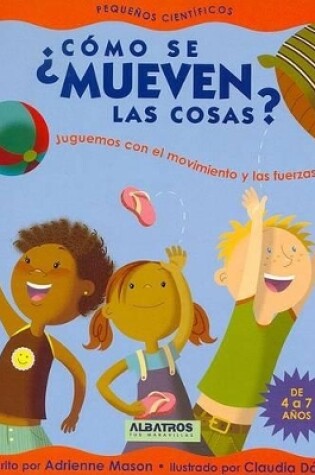 Cover of Como Se Mueven Las Cosas?
