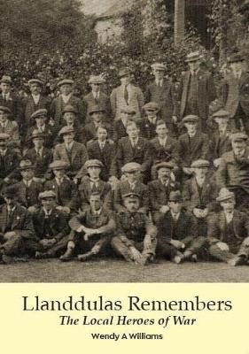 Book cover for Llanddulas Remembers: The Local Heroes of War