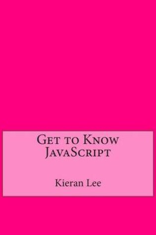 Cover of Get to Know JavaScript