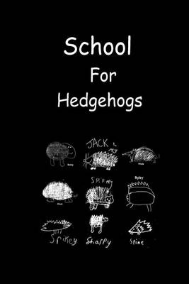 Book cover for School for Hedgehogs