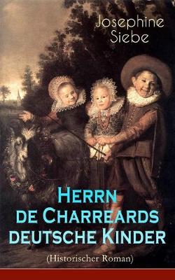 Cover of Herrn de Charreards deutsche Kinder (Historischer Roman)
