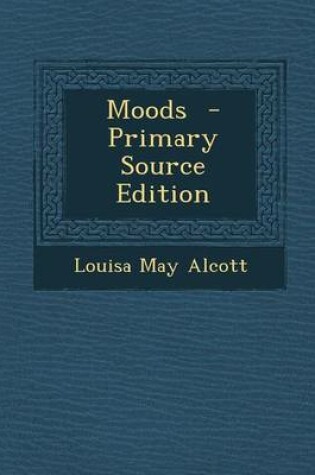 Cover of Moods - Primary Source Edition