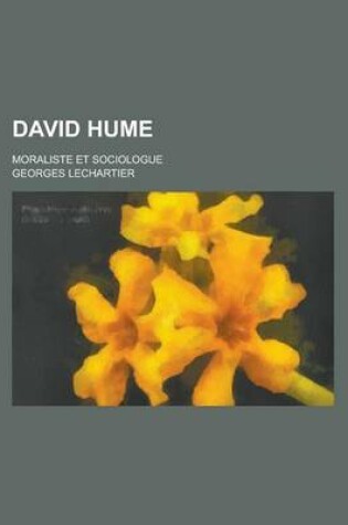 Cover of David Hume; Moraliste Et Sociologue