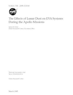 Book cover for The Effects of Lunar Dust on EVA Systems During the Apollo Missions