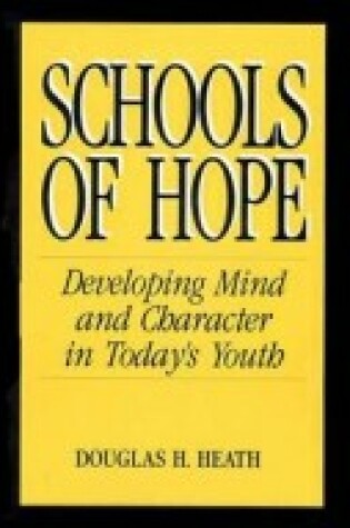 Cover of Schools of Hope - Developing Mind and Character in Today's Youth