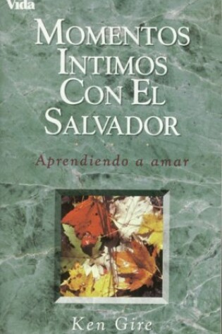 Cover of Momentos Intimos Con El Salvad