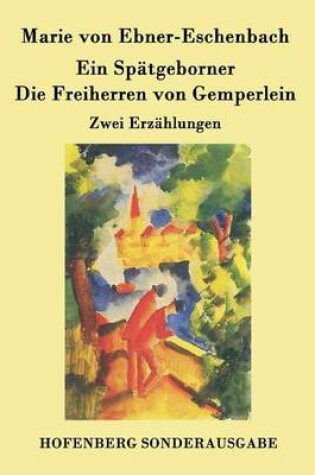 Cover of Ein Spätgeborner / Die Freiherren von Gemperlein
